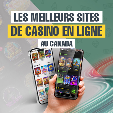 Les Meilleurs sites de casino en ligne au Canada
